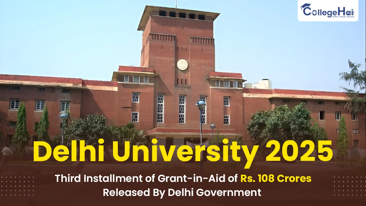 DU 2025: Delhi Govt Releases ₹108 Crore Grant.webp